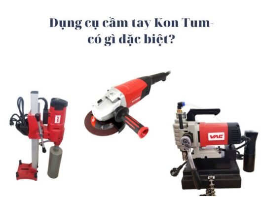 Dụng cụ cầm tay Kon Tum