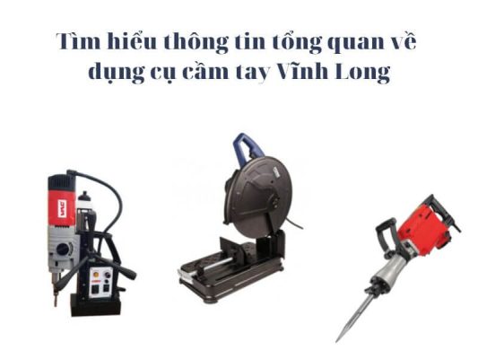 Dụng cụ cầm tay Vĩnh Long