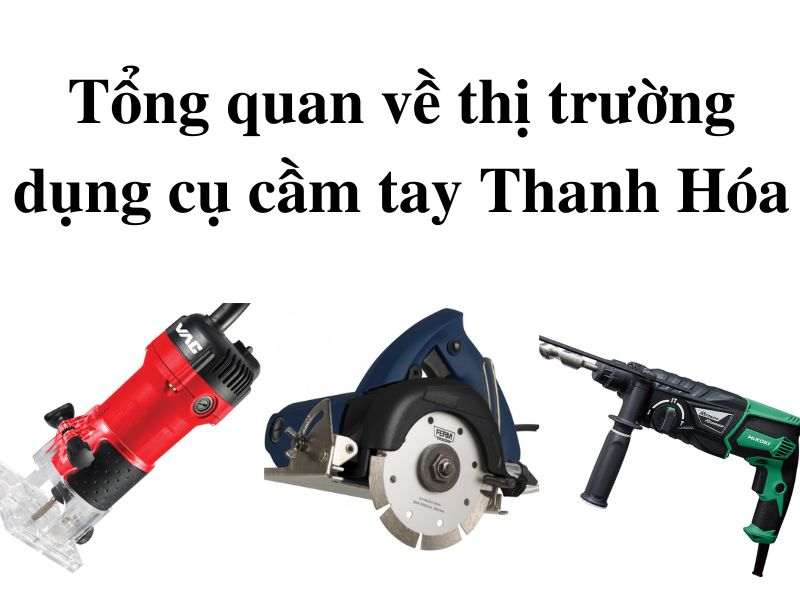 Dụng cụ cầm tay Thanh Hóa