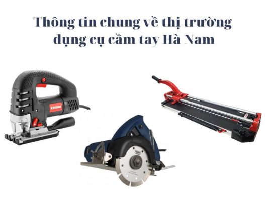 Dụng cụ cầm tay Hà Nam