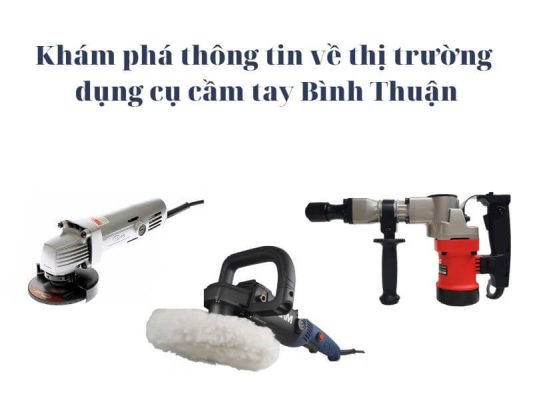 Dụng cụ cầm tay Bình Thuận