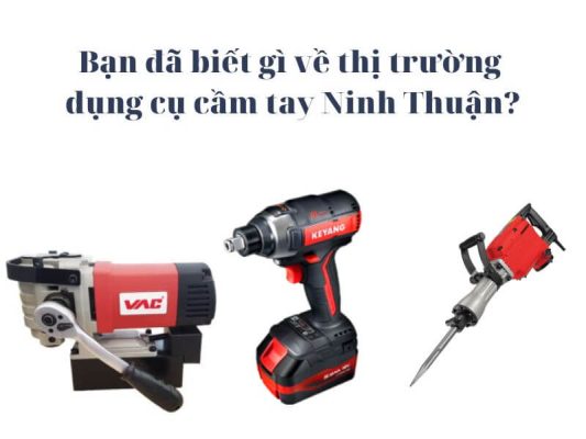 Dụng cụ cầm tay Ninh Thuận