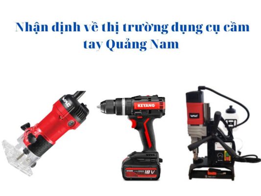 Dụng cụ cầm tay Quảng Nam