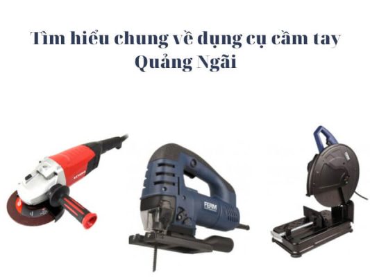 Dụng cụ cầm tay Quảng Ngãi