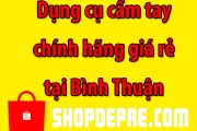 Dụng Cụ Cầm Tay Bình Thuận