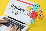 Review là gì? Những nguyên tắc khi viết bài Review chuẩn