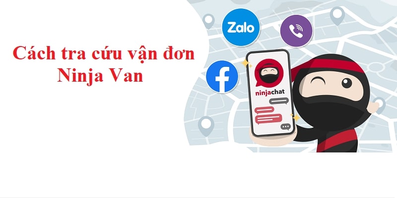 5 cách tra cứu vận đơn Ninja Van chuẩn xác, nhanh chóng