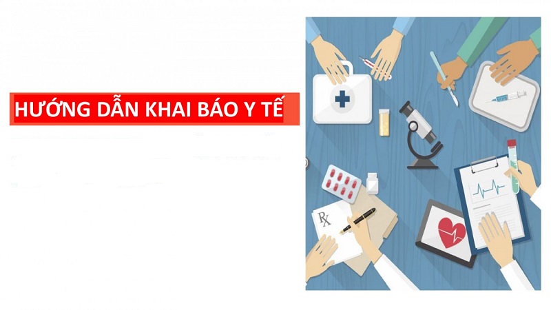 Hướng dẫn cách khai báo y tế chi tiết chuẩn xác