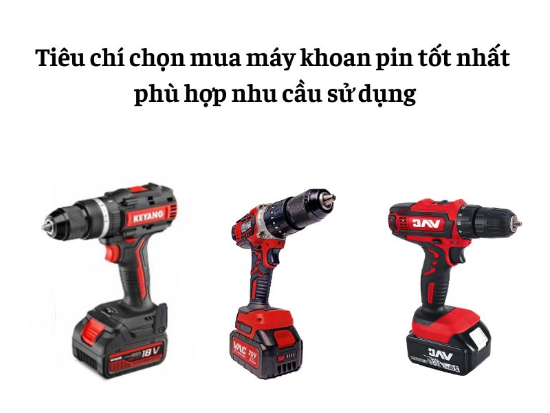 Kinh nghiệm chọn mua máy khoan pin tốt nhất