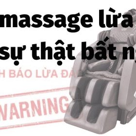 Ghế massage LỪA ĐẢO và Tác hại khôn lường