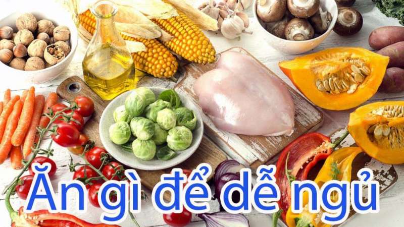 Bật mí ngay: Nên ăn gì để dễ ngủ?
