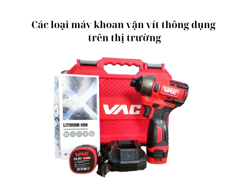 Máy khoan vặn vít dùng pin có những loại nào