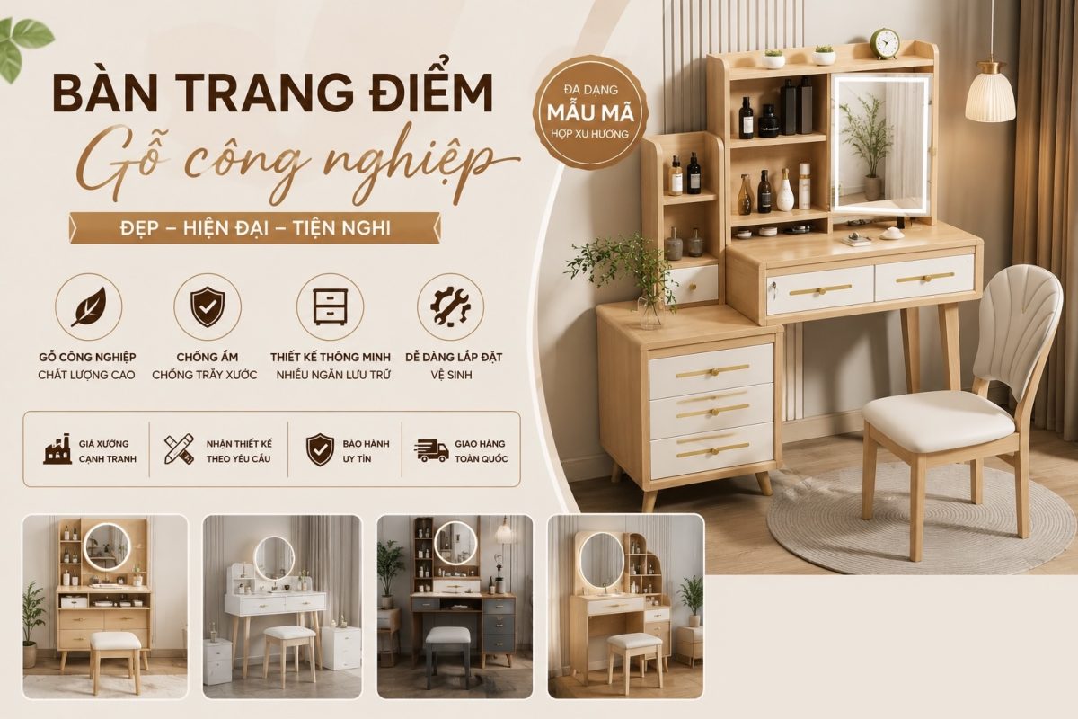 Nhà cung cấp bàn trang điểm gỗ công nghiệp uy tín tại Việt Nam
