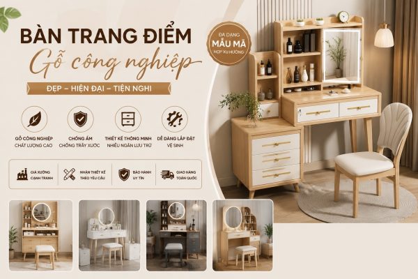 Nhà cung cấp bàn trang điểm gỗ công nghiệp uy tín tại Việt Nam