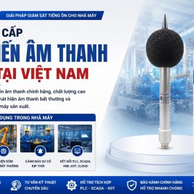 Nhà cung cấp cảm biến âm thanh uy tín tại Việt Nam