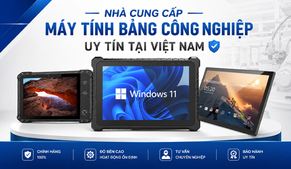 Nhà cung cấp máy tính bảng công nghiệp uy tín tại Việt Nam