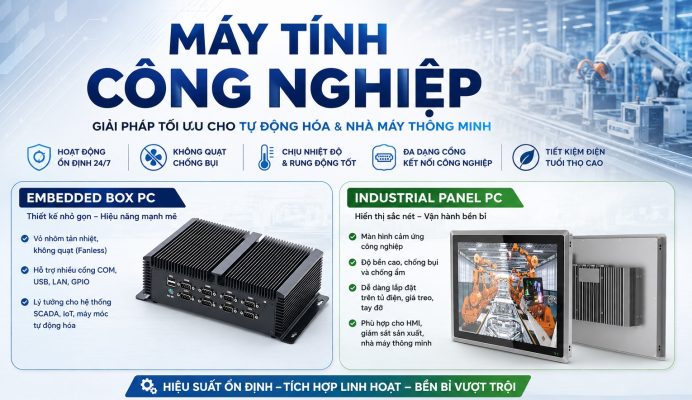 Nhà cung cấp máy tính nhúng công nghiệp uy tín tại Việt Nam