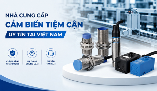 Nhà cung cấp cảm biến tiệm cận uy tín tại Việt Nam