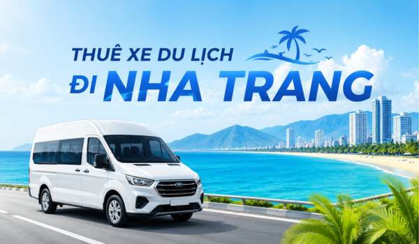 Giá thuê xe đi Nha Trang bao nhiêu là phù hợp?