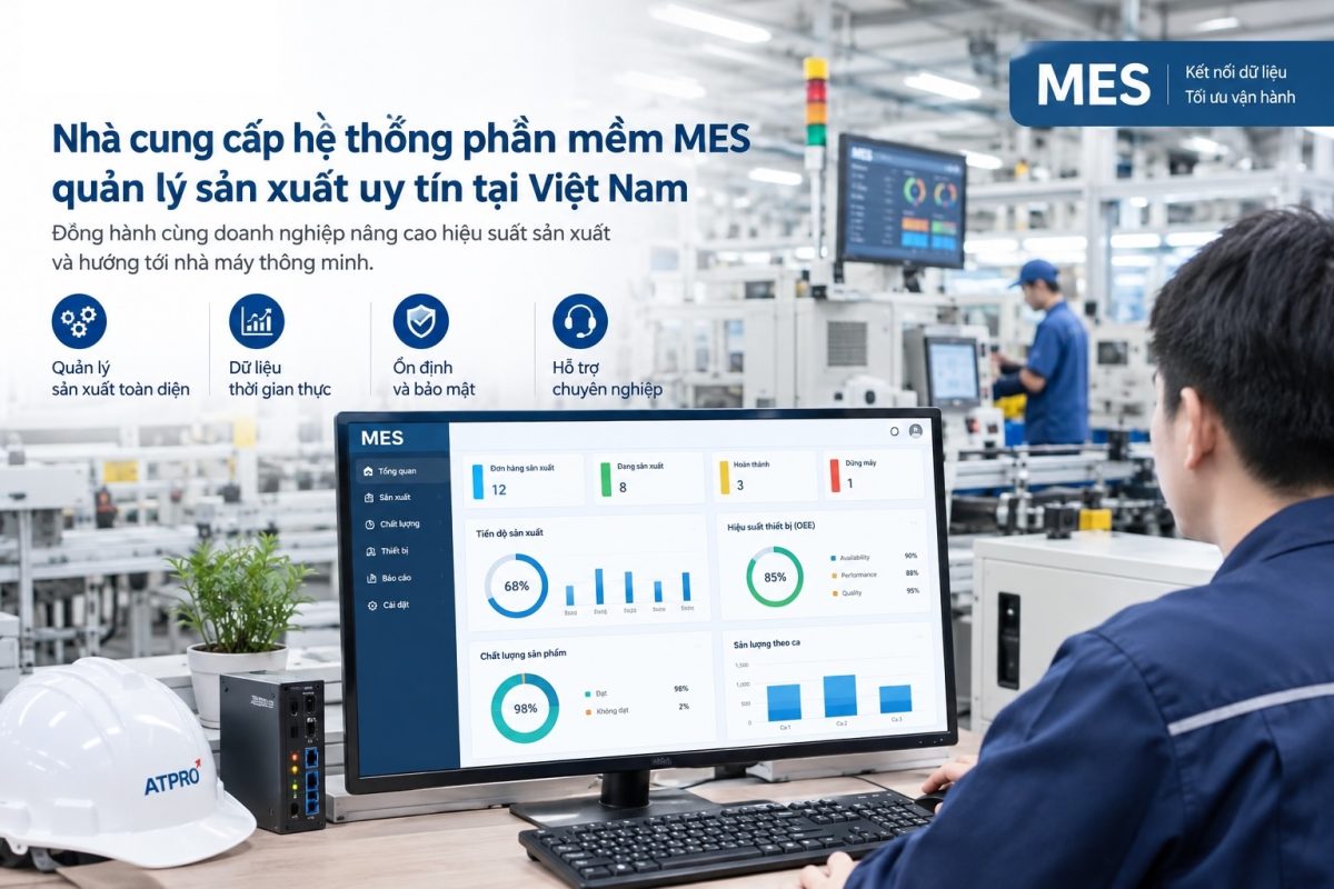 Nhà cung cấp hệ thống phần mềm mes quản lý sản xuất uy tín tại Việt Nam
